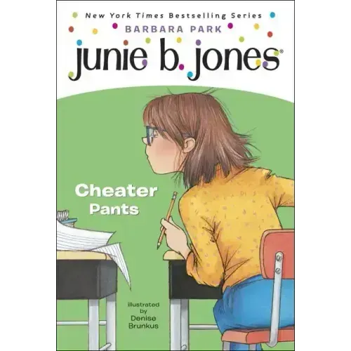 Junie B., First Grader: Cheater Pants