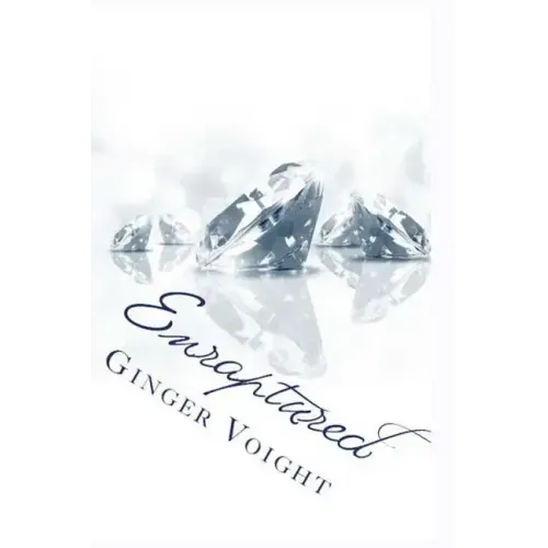Enraptured: Book Three of the Fullerton Family Saga