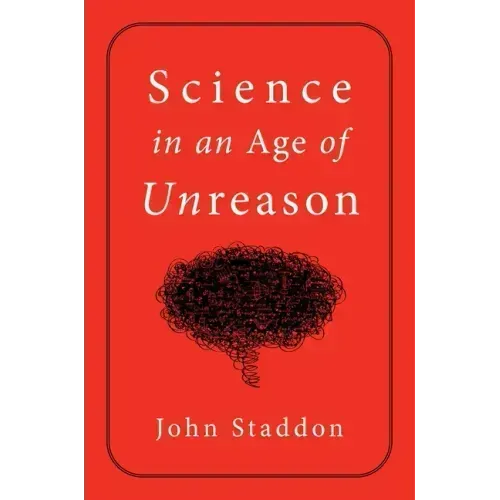 Science in an Age of Unreason