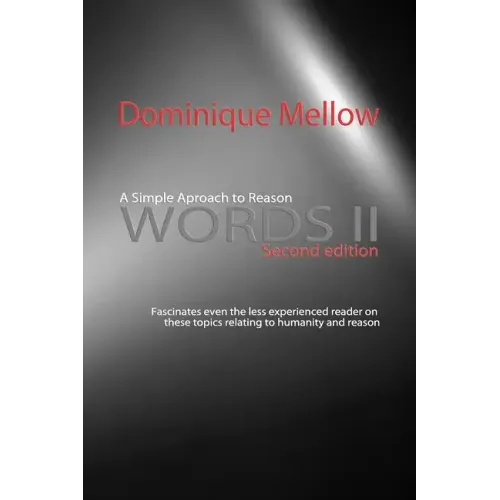 Words II: A Simple Approach to Reason