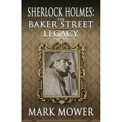 Sherlock Holmes: The Baker Street Legacy