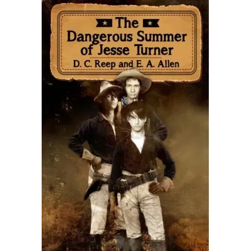 The Dangerous Summer of Jesse Turner