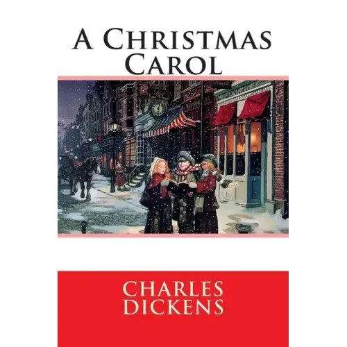 A Christmas Carol: In Prose Being