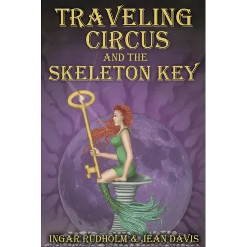 Traveling Circus and the Skeleton Key