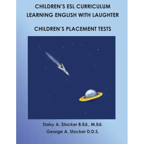 Children's ESL Curriculum: Learning English with Laughter: Children's Placement Test: Second Edition