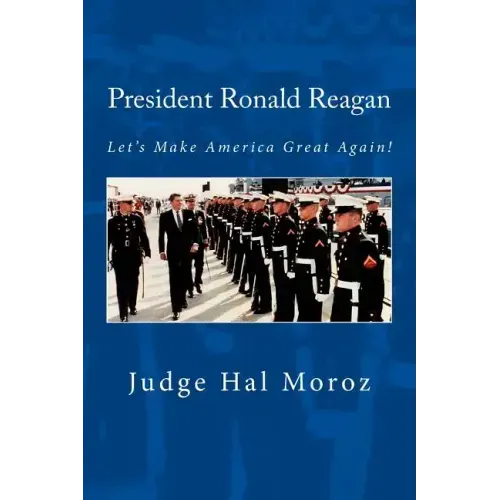 President Ronald Reagan: Let's Make America Great Again!