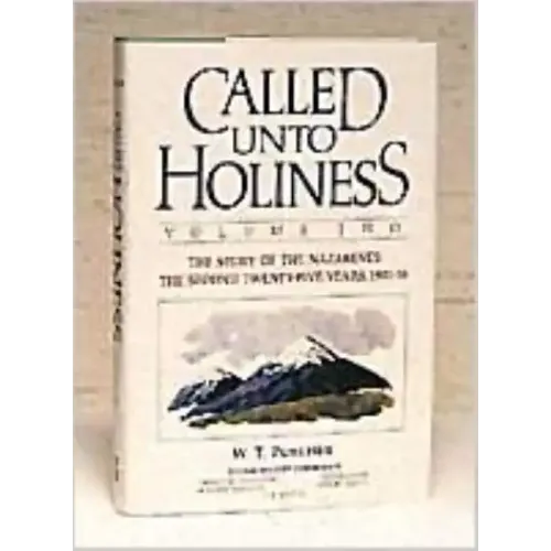 Called Unto Holiness, Volume 2