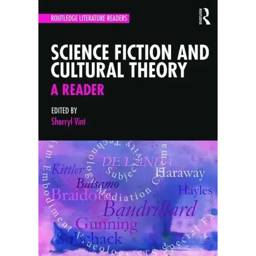Science Fiction and Cultural Theory: A Reader