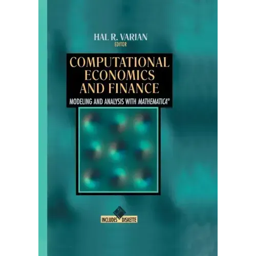 Computational Economics and Finance: Modeling and Analysis with Mathematica(r)