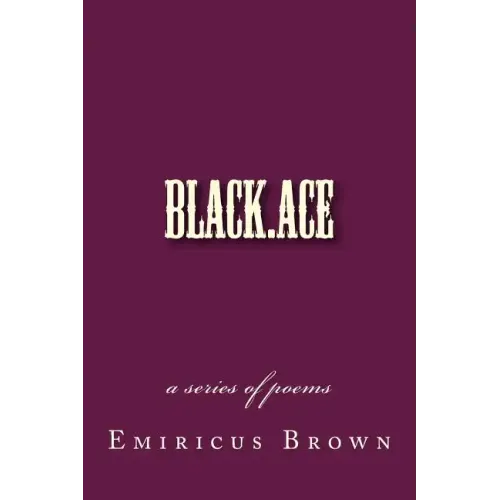 black.ace - a series of poems