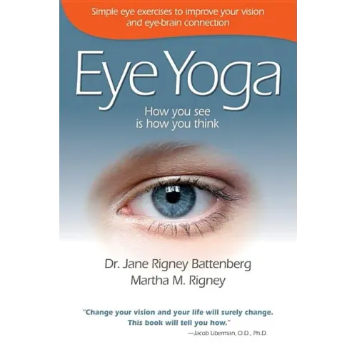 Eye Yoga: How You See Is How You Think