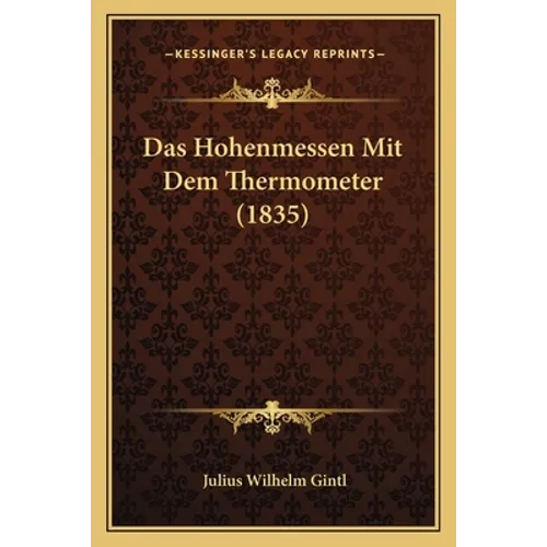 Das Hohenmessen Mit Dem Thermometer (1835)