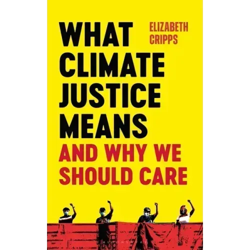 What Climate Justice Means and Why We Should Care