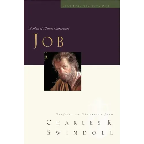 Great Lives: Job: A Man of Heroic Endurance