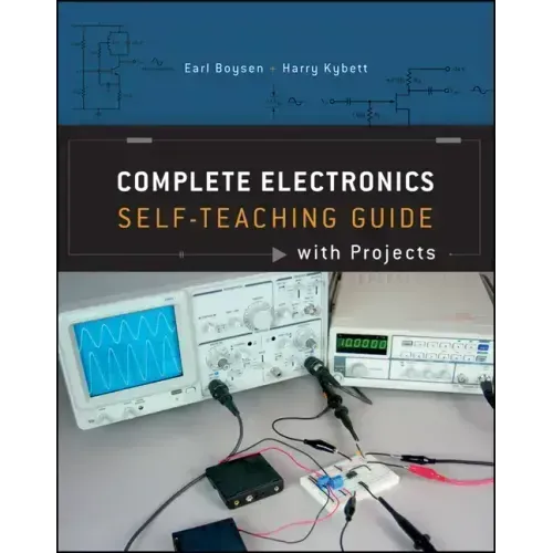 Complete Electronics: Self-Teaching Guide with Projects