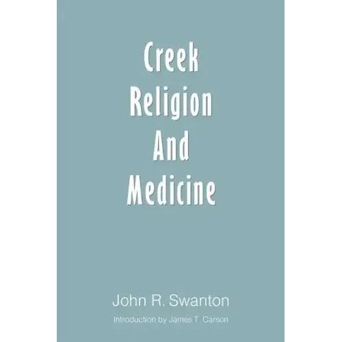 Creek Religion and Medicine