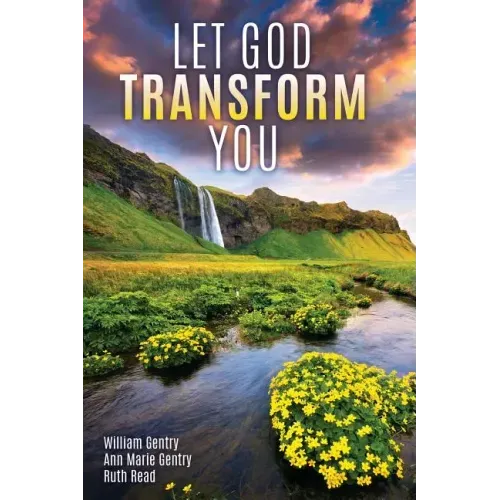 Let God Transform You