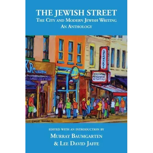 The Jewish Street: The City and Modern Jewish Writing: An Anthology
