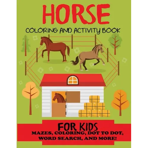 Horse Coloring and Activity Book for Kids