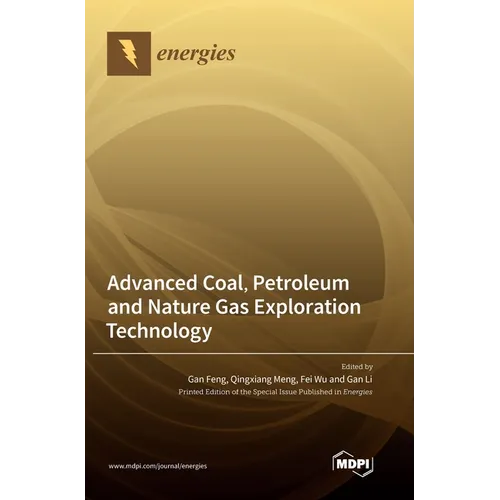 Advanced Coal, Petroleum and Nature Gas Exploration Technology