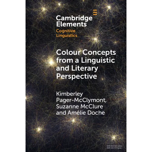 Colour Concepts from a Linguistic and Literary Perspective