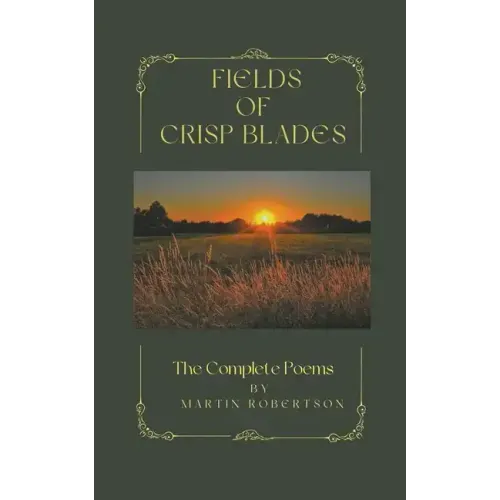 Fields Of Crisp Blades