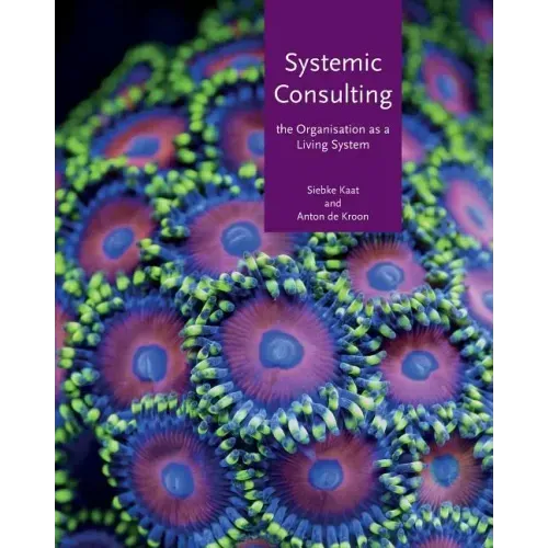Systemic consulting: The organisation as a living system