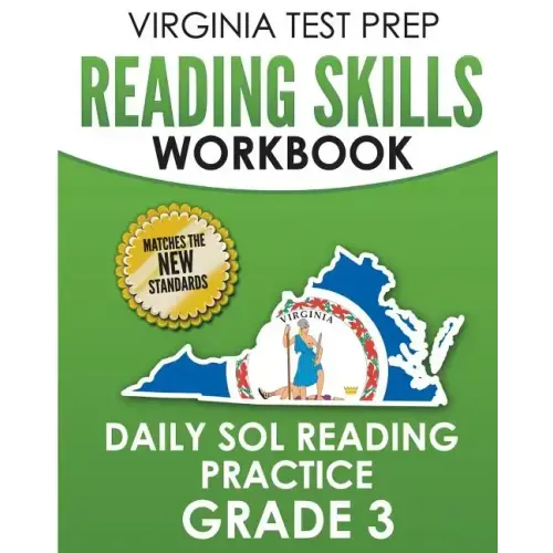 VIRGINIA TEST PREP Reading Skills Workbook Daily SOL Reading Practice Grade 3: Preparation for the SOL Reading Tests
