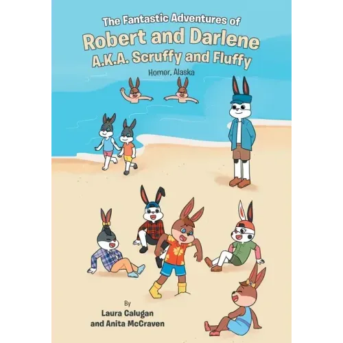 The Fantastic Adventures of Robert and Darlene A.K.A. Scruffy and Fluffy: Homer, Alaska