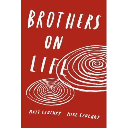 Brothers on Life
