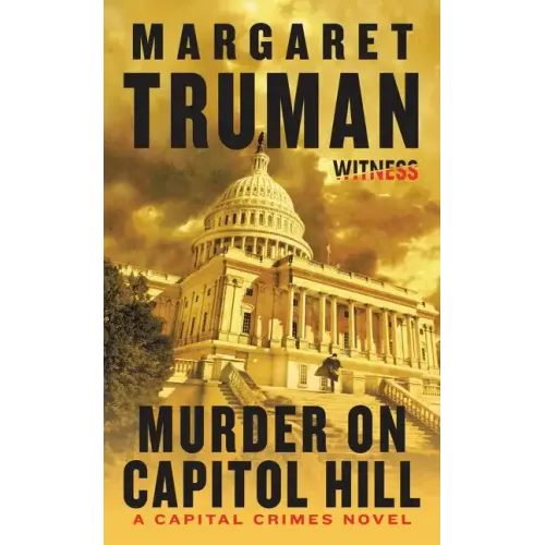 Murder on Capitol Hill: A Capital Crimes Novel