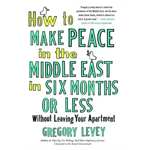 How to Make Peace in the Middle Eas