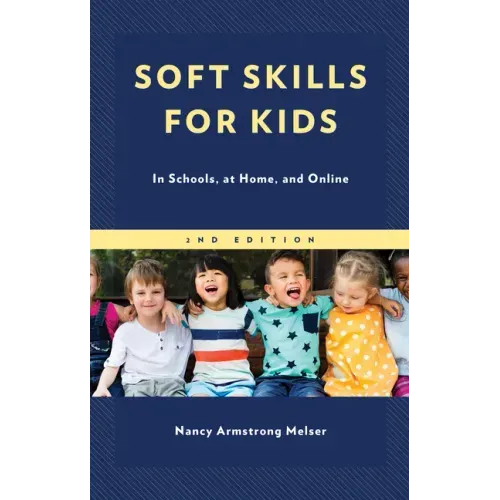 Soft Skills for Kids: In Schools, at Home, and Online