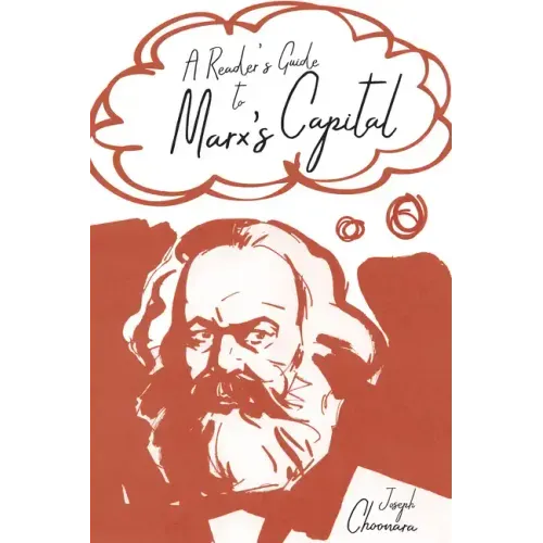 A Reader's Guide to Marx's Capital