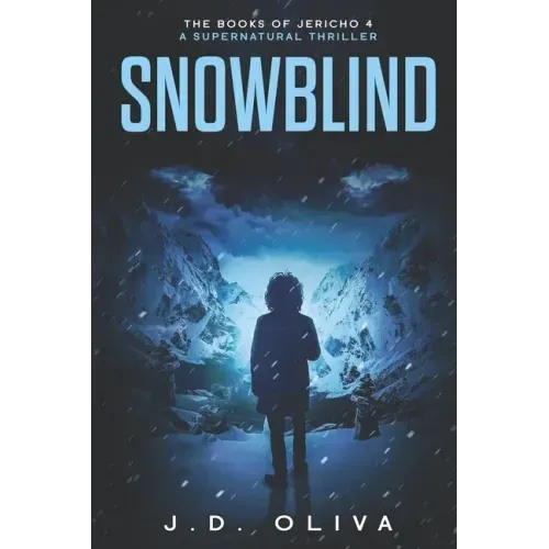 Snowblind: A Supernatural Thriller