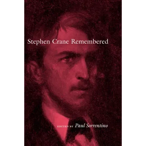 Stephen Crane Remembered