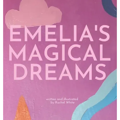 Emelia's Magical Dreams