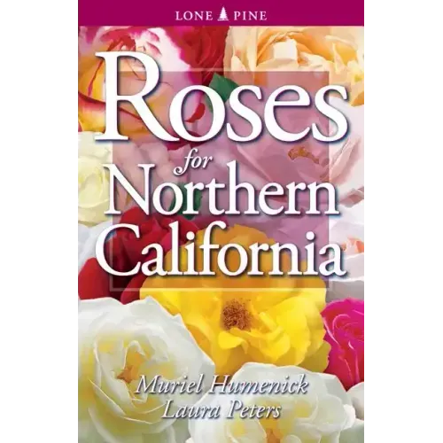 Roses for Northern California
