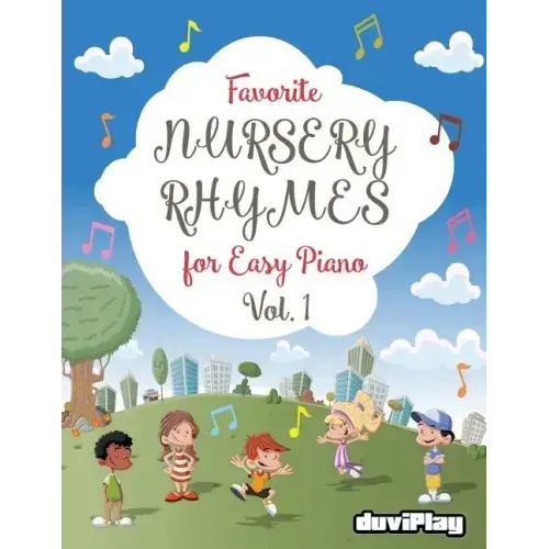 Favorite Nursery Rhymes for Easy Piano. Vol 1