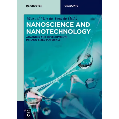 Nanoscience and Nanotechnology: Advances and Developments in Nano-Sized Materials