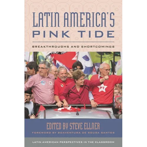 Latin America's Pink Tide: Breakthroughs and Shortcomings