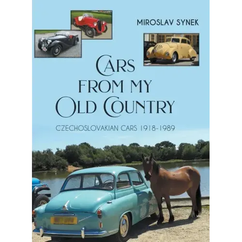 Cars from my Old Country: Czechoslovakian Cars 1918-1989