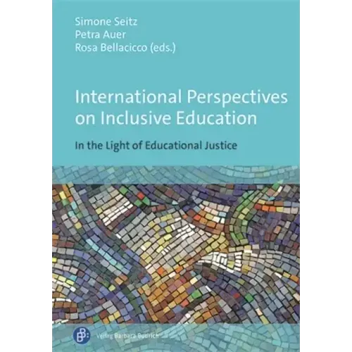International Perspectives on Inclusive Education: In the Light of Educational Justice