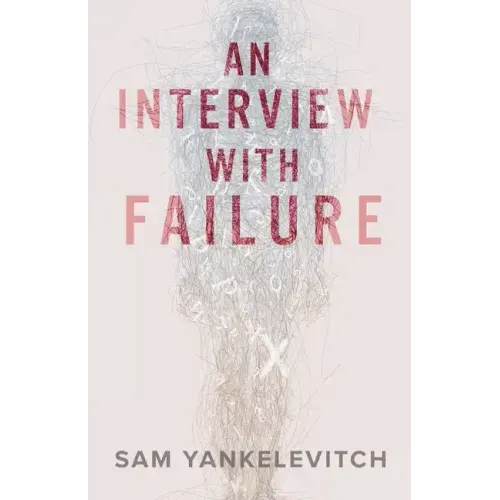 An Interview with Failure: Pull back the curtain, dissolve your fears, take a leap forward