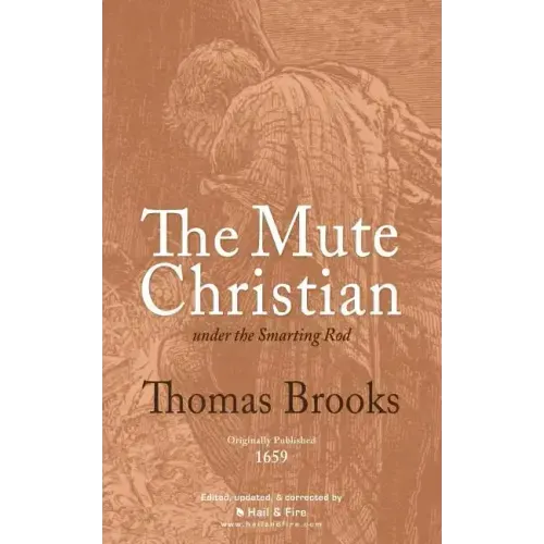 The Mute Christian under the Smarting Rod