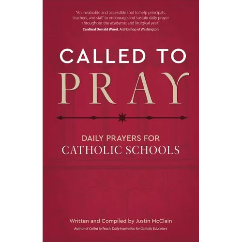 Called to Pray: Daily Prayers for Catholic Schools