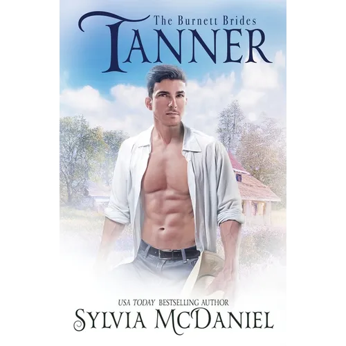 Tanner: The Burnett Brides Book 6