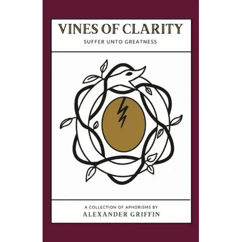 Vines of Clarity: Suffer Unto Greatness