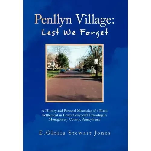 Penllyn Village: Lest We Forget
