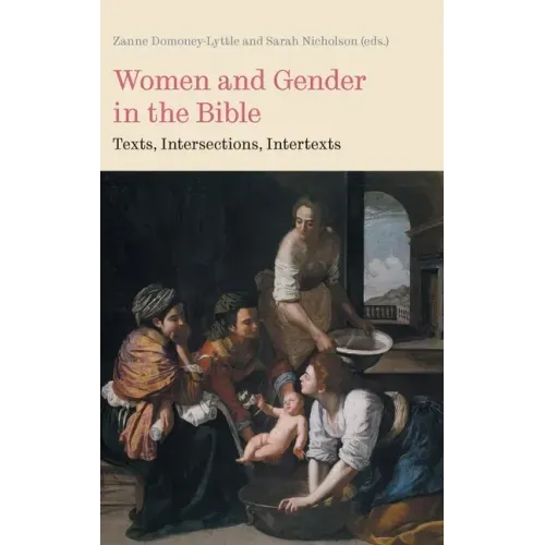 Women and Gender in the Bible: Texts, Intersections, Intertexts